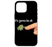 Motivational Tiny Frog It Is Gonna Be Ok Case for iPhone 16 Pro Max
