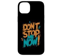 Motivational Vibe Progress Mindset Don't Stop Me Now Case for iPhone 14 Plus