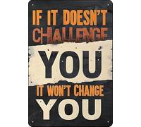 Motivational Wall Art Poster - If It Doesn’t Challenge You It Won’t Change You - Inspirational Quote Art Print for Gym, Office, Home Decor 8x12 Inch