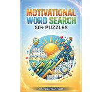 Motivational Word Search Puzzle Book: Positive Words, Powerful Thinking, Endless Motivation