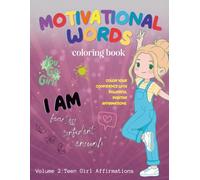 Motivational Words Coloring Book - Volume 2 : Teen Girl Affirmations | Color Your Confidence with Powerful Positive Affirmations: 8.5x11in | Single-Sided Pages | 50 Illustrations