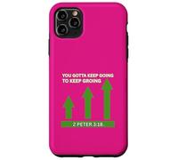 Motivational YOU GOTTA KEEP GOING TO KEEP GROINGGoing Case for iPhone 11 Pro Max