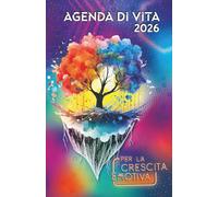 Motivazionale Agenda di Vita 2026 per la crescita emotiva: Diario libero per il Gentle Living - no appuntamenti, per aumentare autoconsapevolezza ed empatia