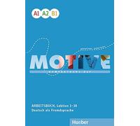 Motive A1-B1. Arbeitsbuch, Lektion 1-30 mit Audios online: Kompaktkurs DaF.Deutsch als Fremdsprache