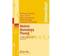 Motivic Homotopy Theory: Lectures at a Summer School in Nordfjordeid, Norway, August 2002 (Universitext)