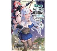 Kuromura - Reborn to Master the Blade: From Hero-King to Extraordinary Squire - Vol. 3 (manga)