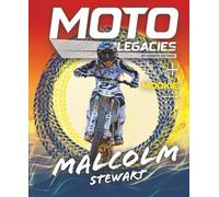 Moto Legacies: Malcolm Stewart