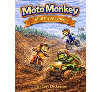 Moto Monkey: Mud Pit Mayhem (Moto Monkey Adventures)
