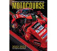 MOTOCOURSE 2022-23 ANNUAL: The World's Leading Grand Prix & Superbike Annual