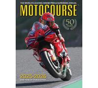 Motocourse 2025: The World's Leading Grand Prix & Superbike Annual