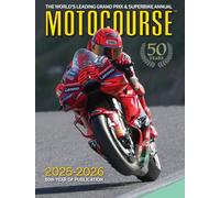 Motocourse 2025: The World's Leading Grand Prix & Superbike Annual