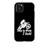 Motocross Motorcycle This is How I Roll Fun Dirt Biker Case for iPhone 11 Pro