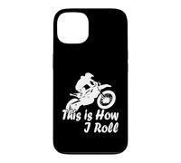 Motocross Motorcycle This is How I Roll Fun Dirt Biker Case for iPhone 13