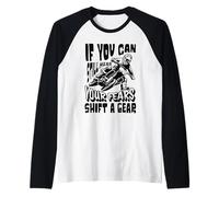 Motocross Rider If You Can Hear Your Fears Shift a Gear Raglan Baseball Tee