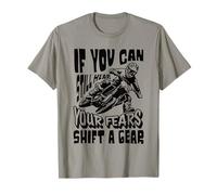 Motocross Rider If You Can Hear Your Fears Shift a Gear T-Shirt