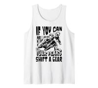 Motocross Rider If You Can Hear Your Fears Shift a Gear Tank Top