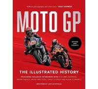 MotoGP: The Illustrated History 2023, Michael Scot