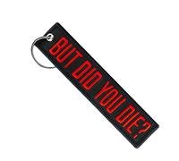 Moto Loot Keychain for Motorcycles, Scooters, Cars and Gifts, But Did You Die?, Medium