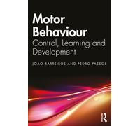 Motor Behavior : Control, Learning and Development