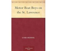 Motor Boat Boys on the St. Lawrence