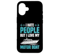 Motor Boating I Hate People But Love My Motor Boat Captain Case for iPhone 16