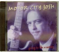 Motor City Josh - Going to the Country