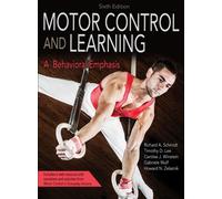 Motor Control and Learning : A Behavioral Emphasis