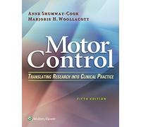 Motor Control: Translating Research into Clinical Practice