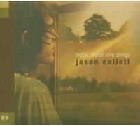 Motor Motel Love Songs by COLLETT,JASON (2003-05-20)