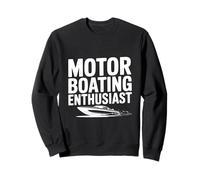 Motorboating Enthusiast Fun for Boat Lovers Sweatshirt