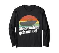 Motorboating gets Me Wet Funny Motor Boat Captain Women Long Sleeve T-Shirt