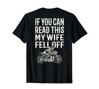 Motorcycle Accessories If You Can Read This My Wife Fell Off T-Shirt, Men, Black, XX-Large