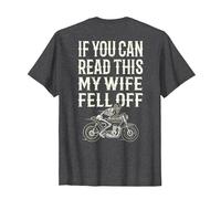 Motorcycle Accessories If You Can Read This My Wife Fell Off T-Shirt, Men, Dark Heather Grey, Large