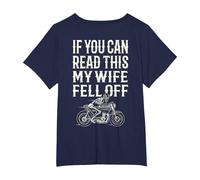 Motorcycle Accessories If You Can Read This My Wife Fell Off T-Shirt, Women's Plus, Navy Blue, 6X
