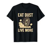 Motorcycle Biker Humor Eat Dust Live More Graphic Design T-Shirt