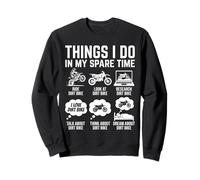 Motorcycle Biker Things I Do in My Spare Time Dirt Bike Sweatshirt