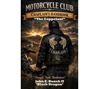 Motorcycle Club Chaplain's Handbook: The Cappellani (Motorcycle Clubs Bible - How to Run Your MC)
