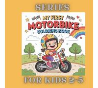 Motorcycle Coloring Book for Kids Ages 2-5