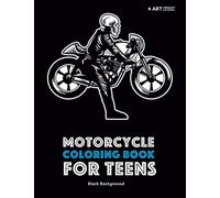 Motorcycle Coloring Book For Teens: Black Background