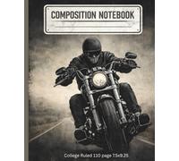 Motorcycle Composition Notebook College Ruled: Motorcycle themed,: For those who live for speed, freedom, and the roar of the engine-this motorcycle notebook is your perfect companion.