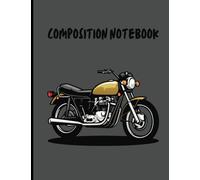 Motorcycle Composition Notebook Wide Ruled: Colorful Design Journal for Motorcycle Lovers I 8.5" X 11" | 110 Pages I For Primary Student, Kids, Teens, ... the Art of Writing in School and College.
