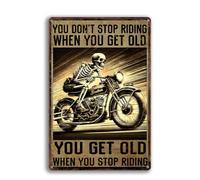 Motorcycle Gifts For Men Garage Decor Metal Signs Motorcycle Stuff Tin Sign Motorcycle Gifts For Biker Man Cave Decor You Don't Stop Riding When You Get Old You Get Old When You Stop Riding