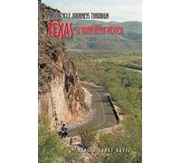 Motorcycle Journeys Through Texas and Northern Mexico