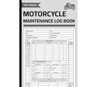 Motorcycle Maintenance Log Book: Motorcycle Repair & Service Record with Daily Pre-Ride Inspection Checklist | Maintenance Logbook for Motorcycles
