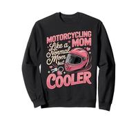 Motorcycle Mom Like A Normal Mom But Cooler Sweatshirt