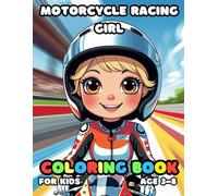 Motorcycle Racing Girl Coloring For Kid Book Age 3-8: 51 Fun and Adorable Motorcycle Racing Girl Illustrations for boys and girls