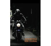 Motorcycle Ride Journal by FastForward Publishing (2014-12-23)