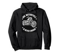 Motorcycle Rider One Motorcycle Is Never Enough Pullover Hoodie