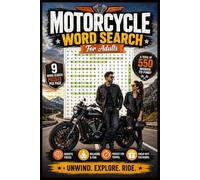 Motorcycle Word Search for Adults: Adventure-Themed Puzzles for Motorcycle Lovers | 6x9 inches, 110 pages | 9 WORDS PER PAGE | 550 WORDS | Solutions Included | DRS Global Publishing