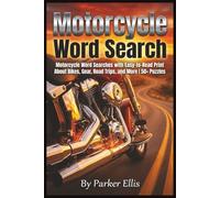 Motorcycle Word Search: Motorcycle Word Searches with Easy-to-Read Print About Bikes, Gear, Road Trips, and More | 6x9 inches, 115 pages | 50+ Puzzles ... Fans, Adventure Lovers, and Screen-Free Time